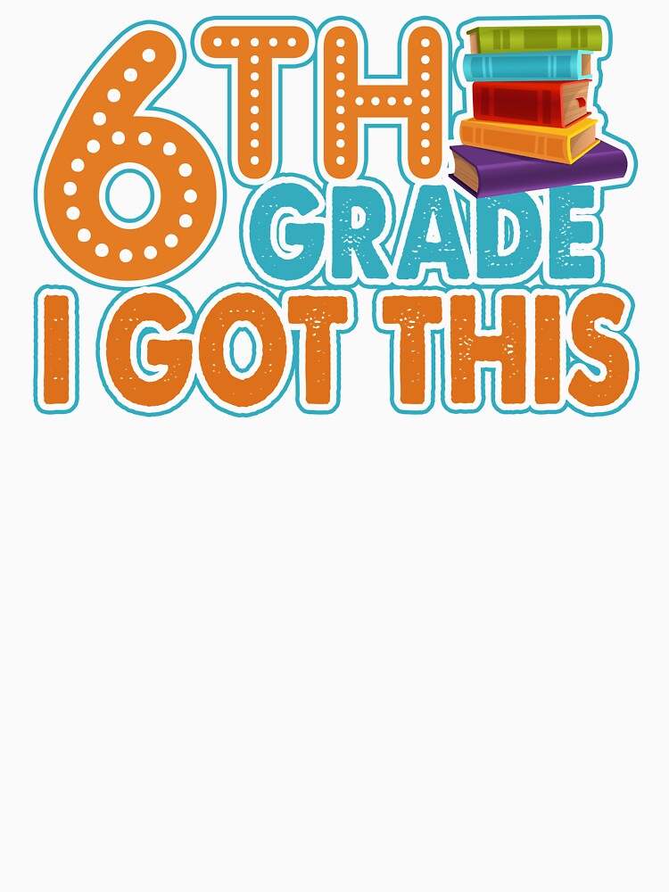 Teacher - 6th Grade Teacher I Got This by UnknownArtistt