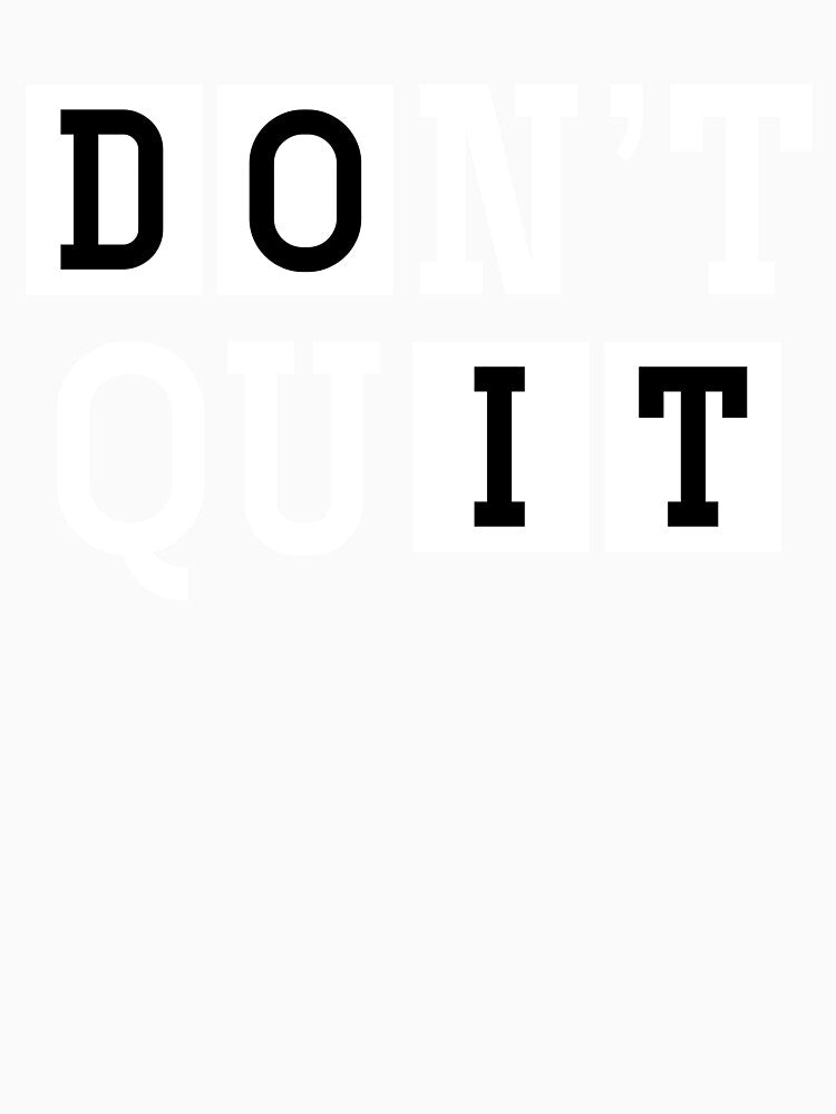 Do It, Don't Quit by Zmunki