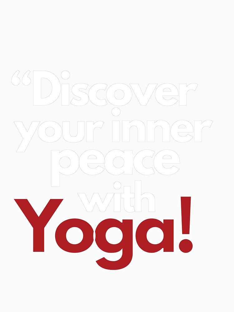 Discover your inner peace with Yoga! by vinodsatin