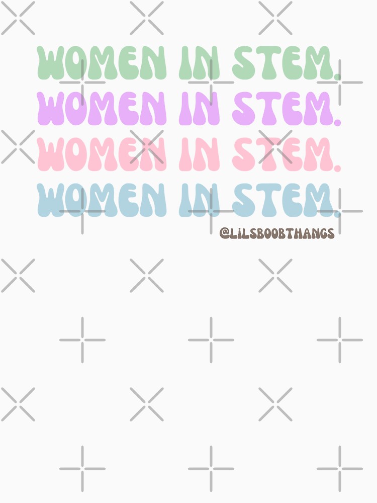 Women in STEM. v3 | @lilsboobthangs by lilsboobthangs