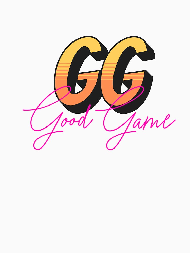 GG, Good Game T-shirt. "Perfect for gamers, play hard, stay cool" by PanwarTees