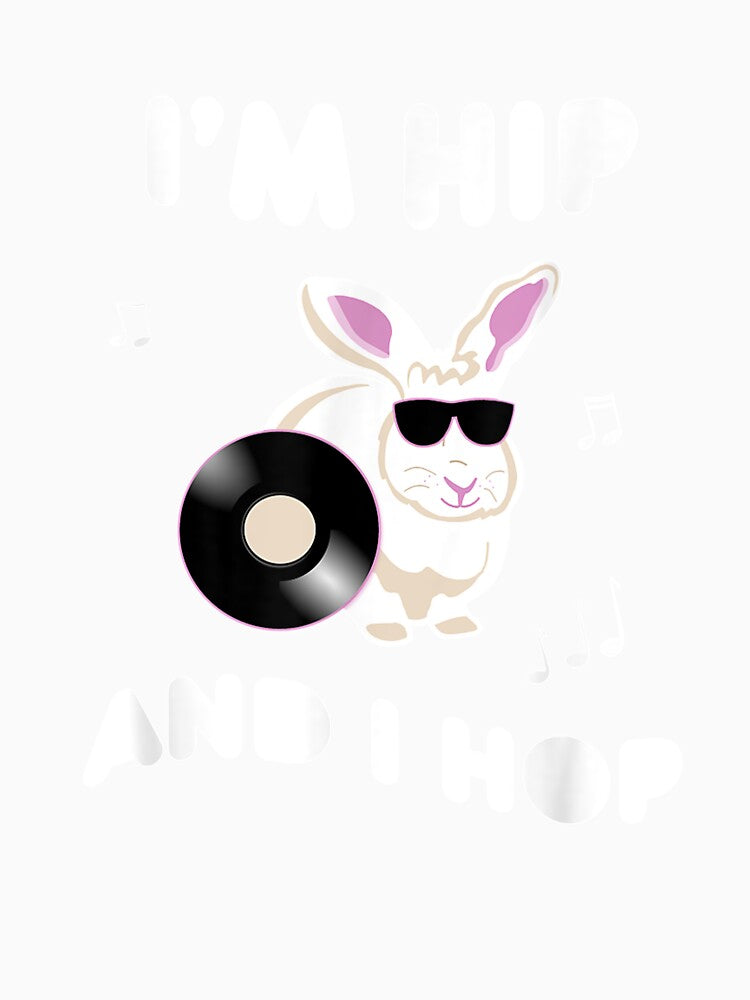 I'm Hip And I Hop Funny Kids Hip Hop Dance Easter by charissamo77