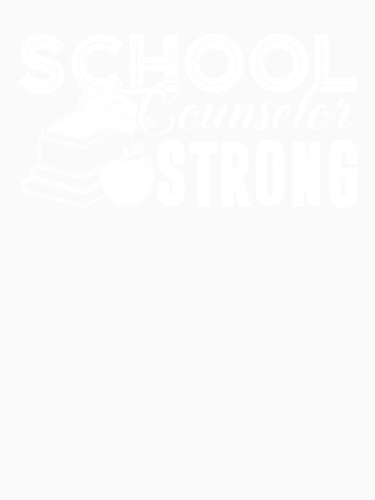 School Counselor - School Counselor Strong by UnknownArtistt