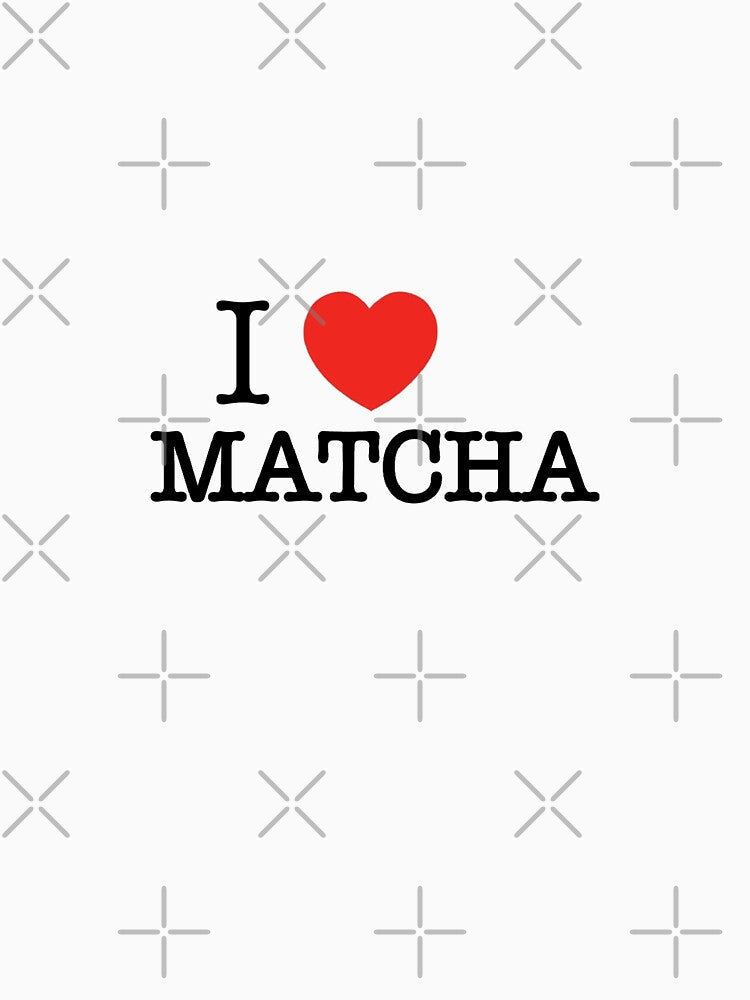 i love matcha by jasmineco