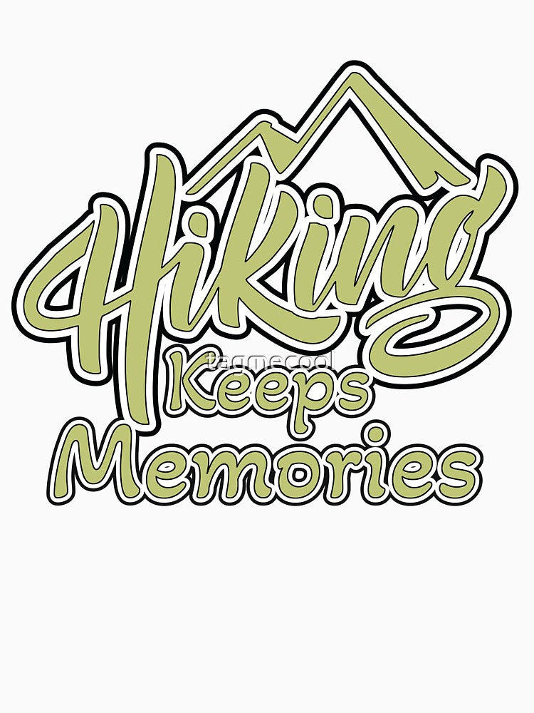 hiking keeps memories by tagmecool