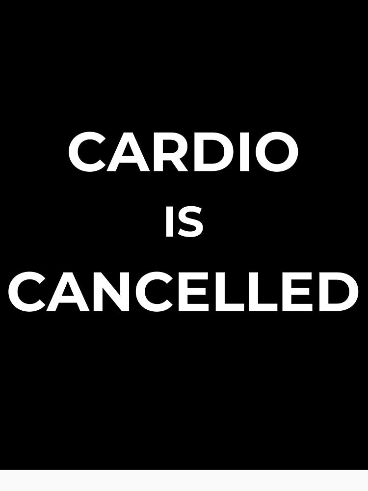 Cardio Is Cancelled Shirt – Funny Gym Shirt, Fitness Humor T-Shirt, Weightlifting Workout Tee, Gift for Gym Lovers by yrzvdev