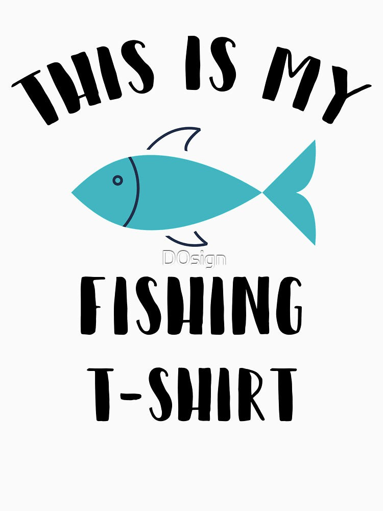 This is my fishing T-shirt by D0sign