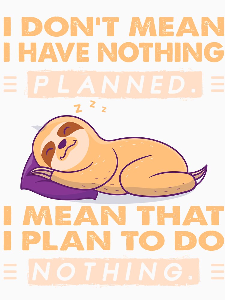 I Mean That I Plan To Do Nothing by sharif4344