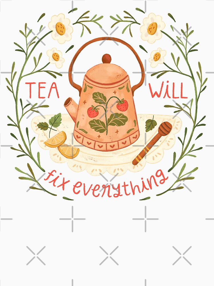 Tea Will Fix Everything by ohjessmarie