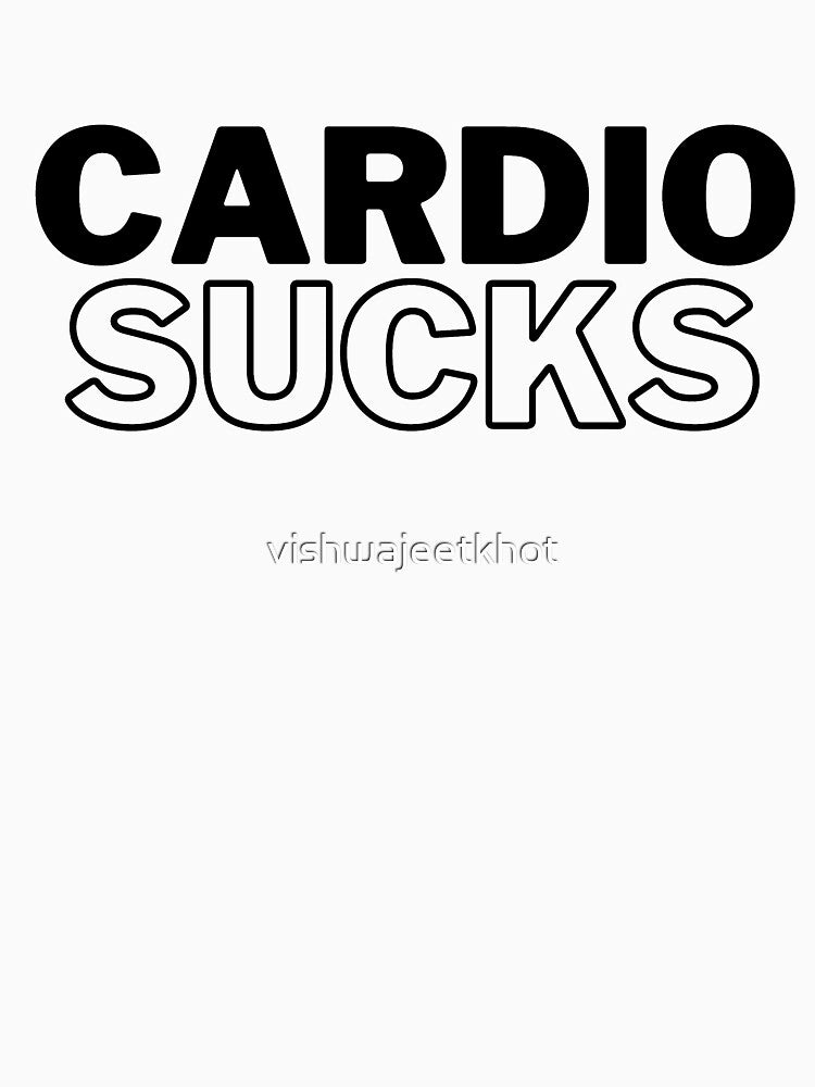 CARDIO SUCKS by vishwajeetkhot