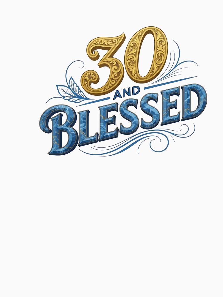 30 and Blessed by dazzlemakers
