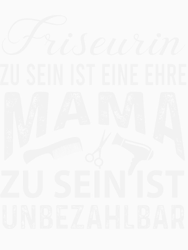 To be a hairdresser is an honor. To be a mom is priceless by PlatonisDesign
