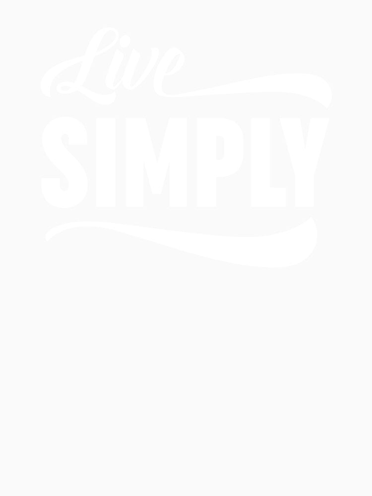 Live Simply by ZoollGraphics