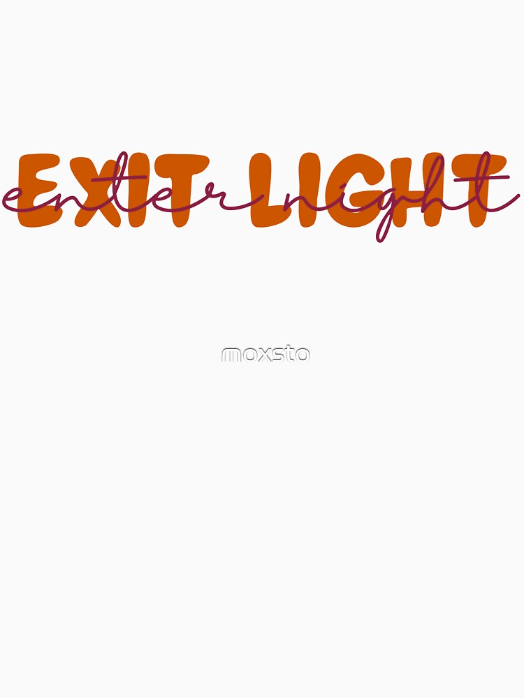 Exit Light Enter Night by moxsto