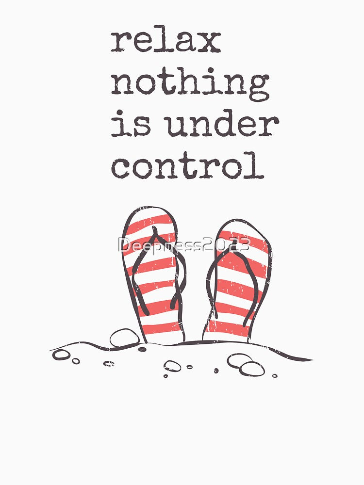 Relax nothing is under control - positive summer lazy by Deepness2023