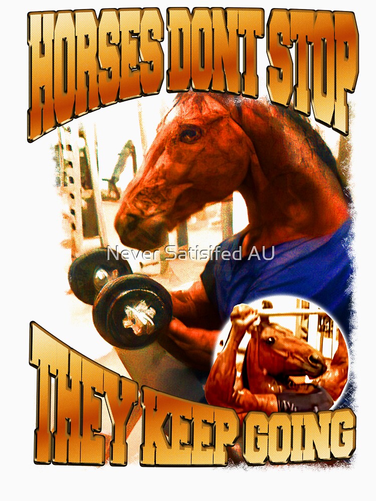 Horse Don’t Stop – Gym Motivation Graphic by Never Satisifed AU