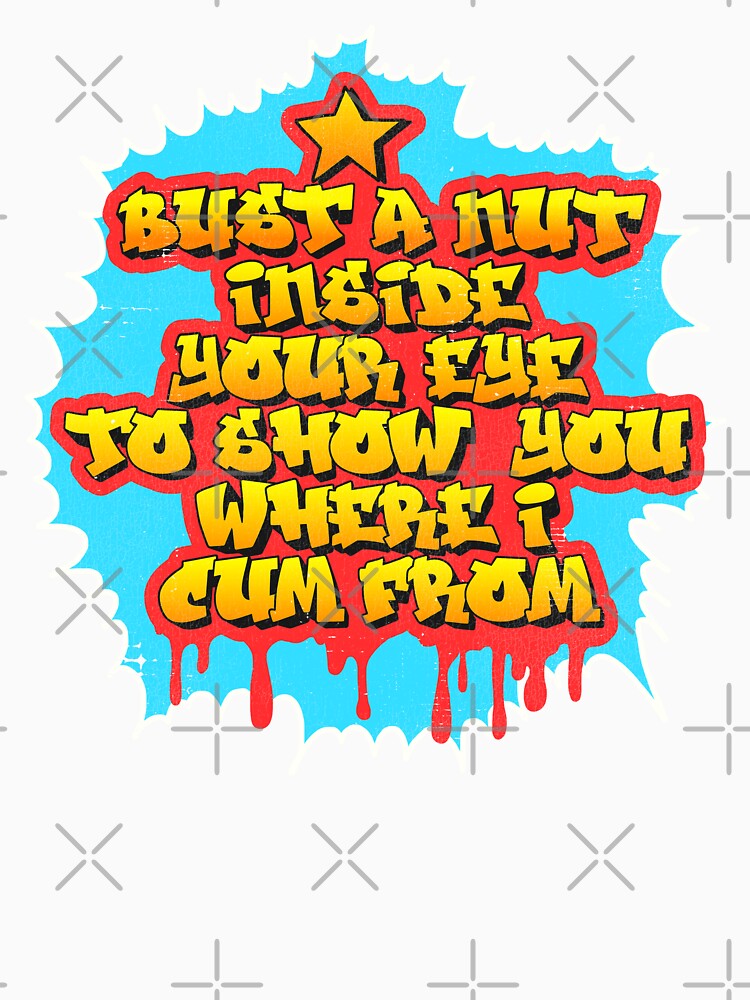 Bust A Nut Inside Your Eye... by ourkid