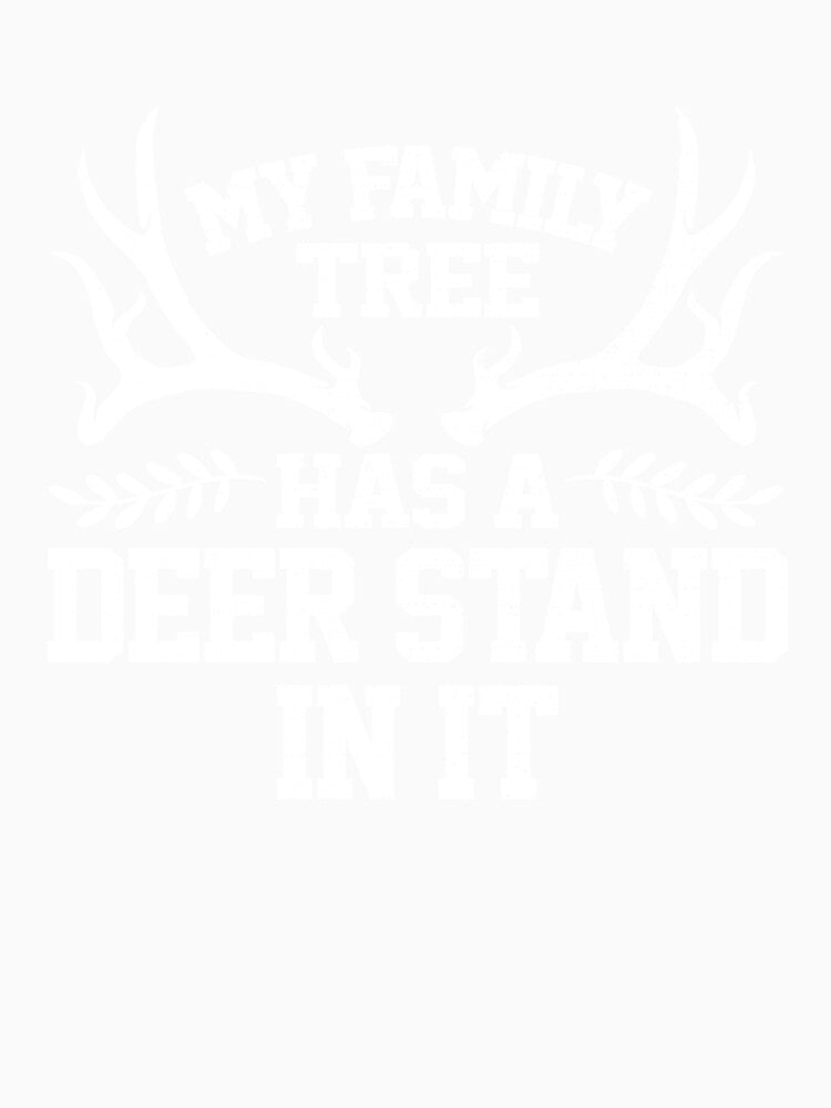 My Family Tree Has A Deer Stand In It Deer Hunting Retro by taaddison50
