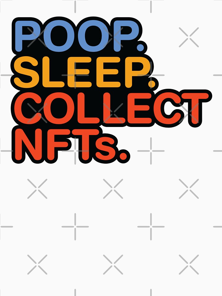 Poop Sleep Collect NFTs by okayman
