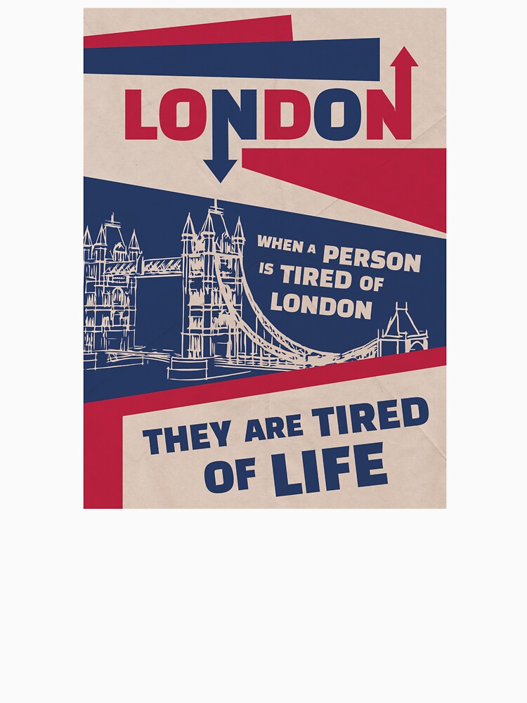 When a Person is Tired of London... by Ben Nolan