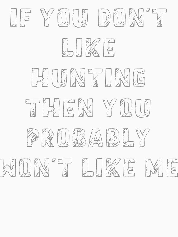 I Love Hunting by spokoandstuff
