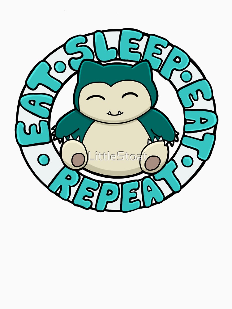 Eat Sleep Eat Repeat by LittleStoat