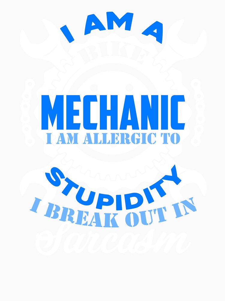 I Am A Bike Mechanic by UnknownArtistt