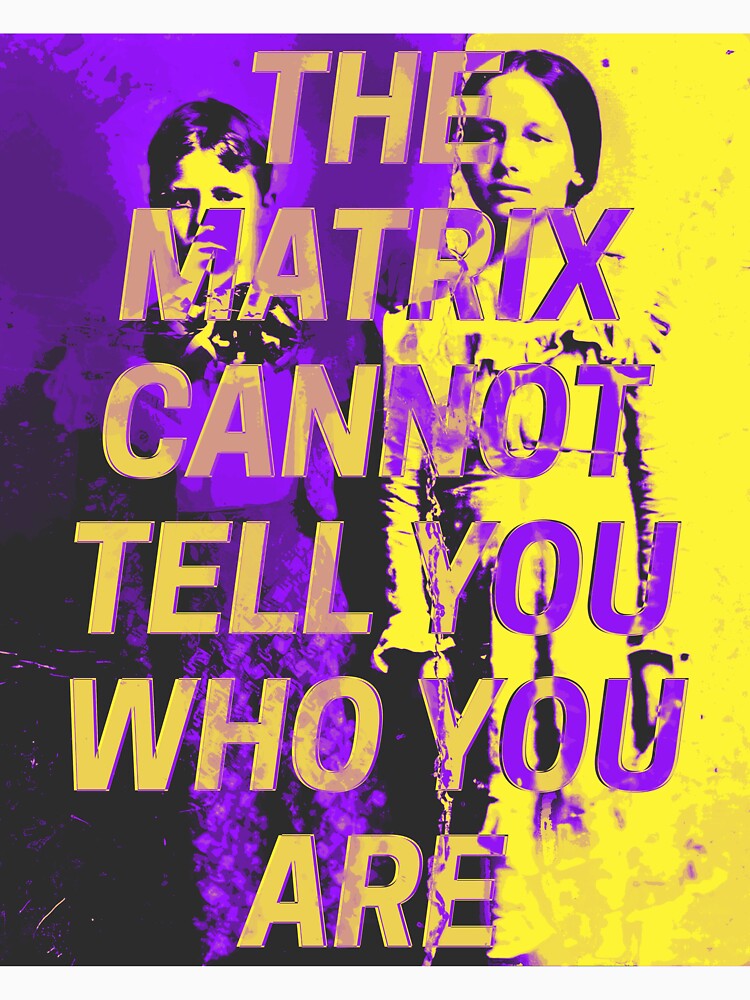 The Matrix Cannot Tell You Who You Are (Non-Binary) by MaeStickerStar