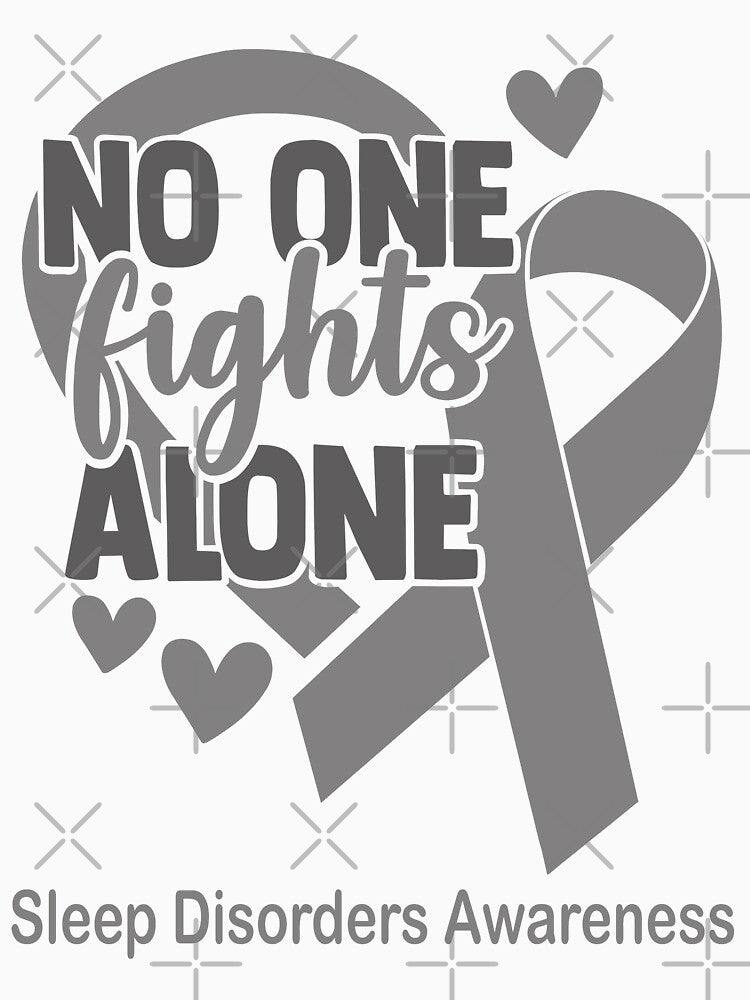No One Fight Alone Sleep Disorders Awareness by Sabfit