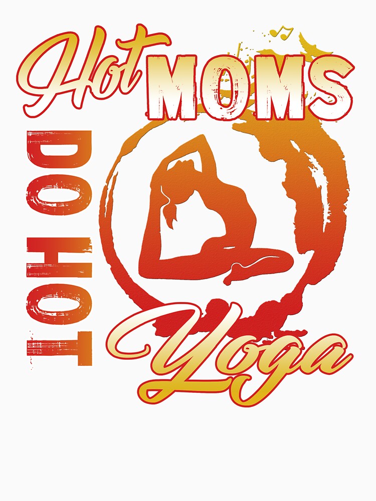 Hot Moms Do Hot Yoga by UnknownArtistt