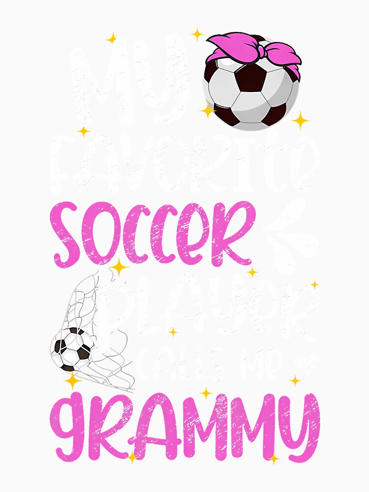 My Favorite Soccer Player Grammy Soccer Grammy Grandma by pfanodlnazb Unisex , , , Long Sleeve Tee