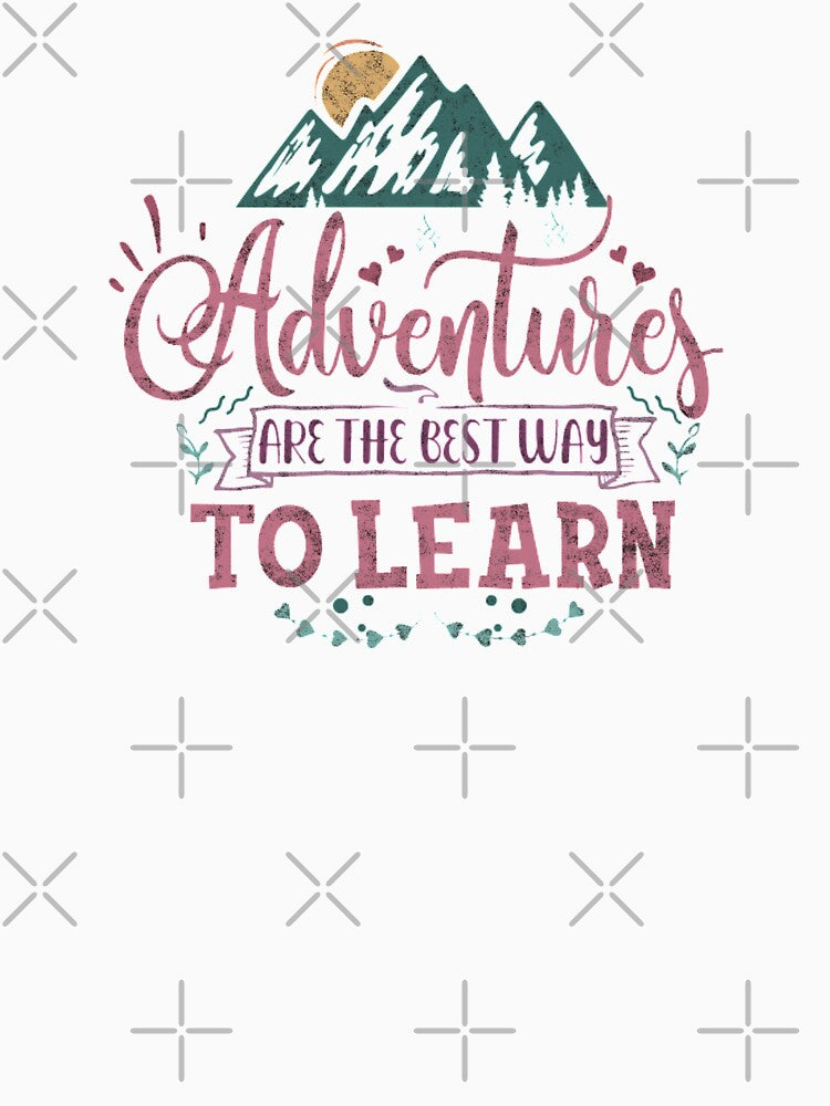 Adventures Are The Best Way To Learn - Hiking and Camping - Vintage by madtoyman