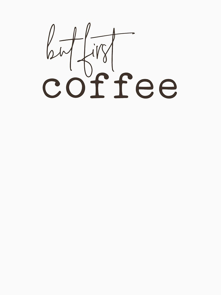 But First Coffee by Sam-Pedler
