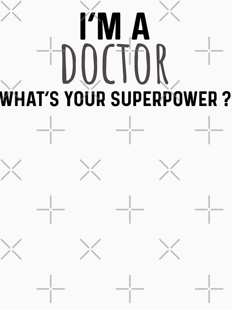 i'm a Doctor - funny Doctor gift - Medical Student Motivation by andro-designs