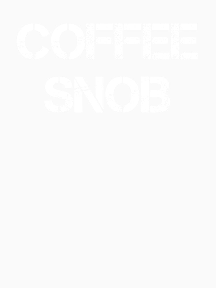 Coffee Snob by Rainwater Merch