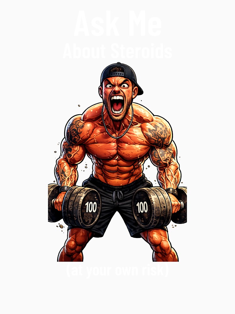 Ask me about Steroids t-shirt by Kelz Designs