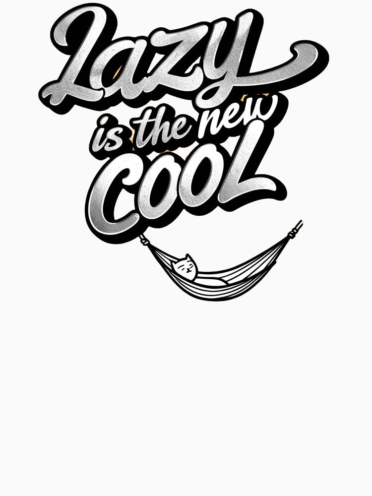 Lazy is the New Cool Design by Design E Khaas