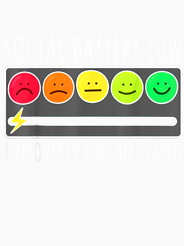 Social Battery Low Introvert Mode Activated Funny Sarcastic T-Shirt by gidget-gadget
