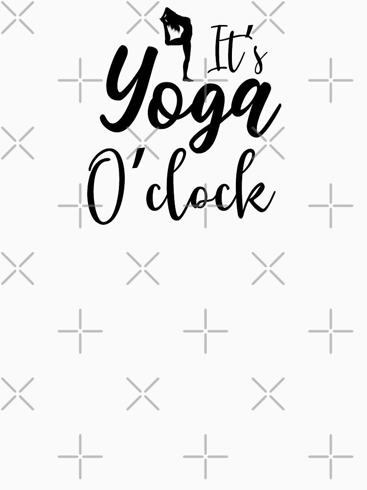 Yoga Saying Its Yoga O' Clock Motivational Quote by SoccaTamam