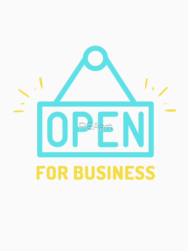 OPEN FOR BUSINESS by PGAart