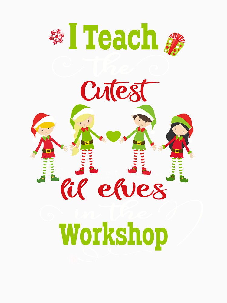 Christmas Teacher Holiday Gift Cutest Elves by Sapphire Star