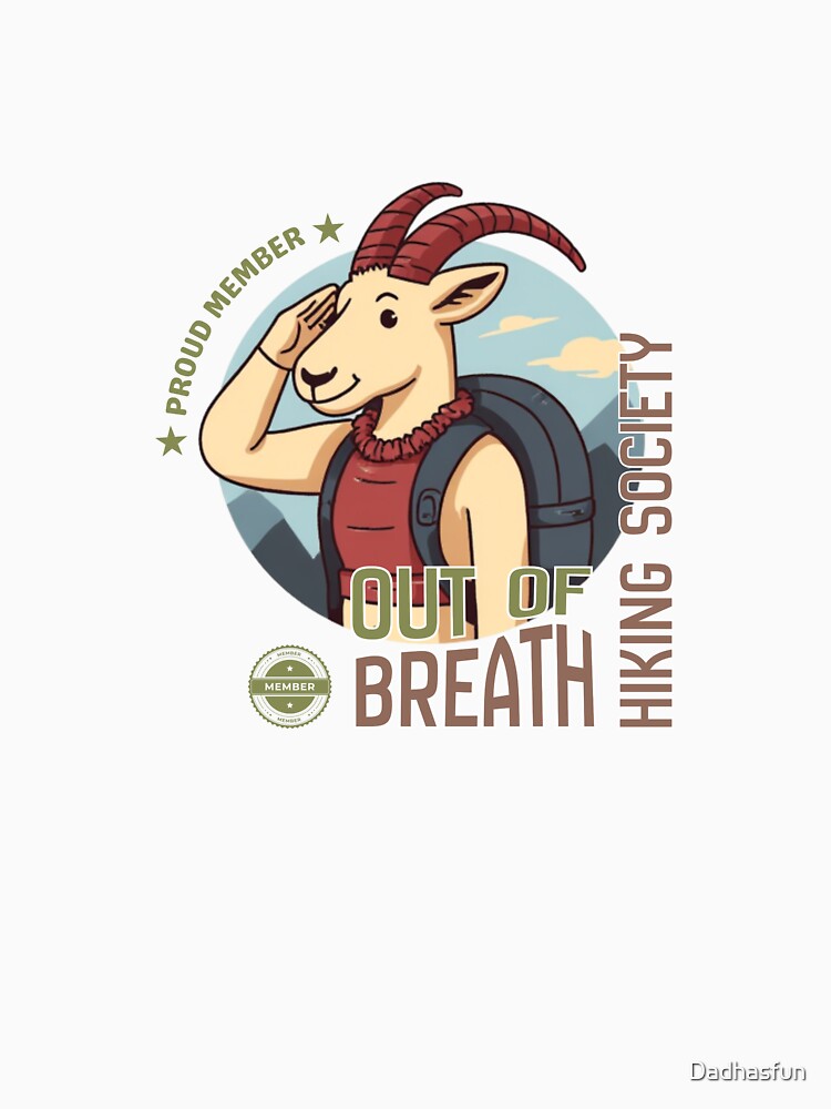 Out of Breath Hiking Society Proud Member by Dadhasfun