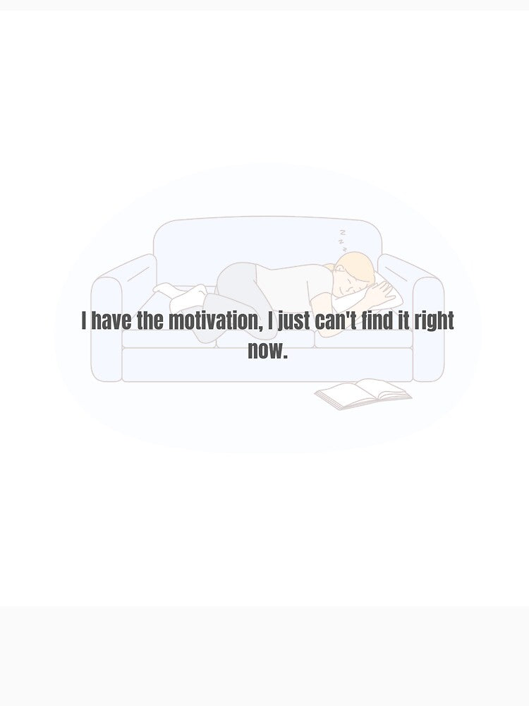 Have Motivation I Just Cant Find It Funny Meme by Magistiq