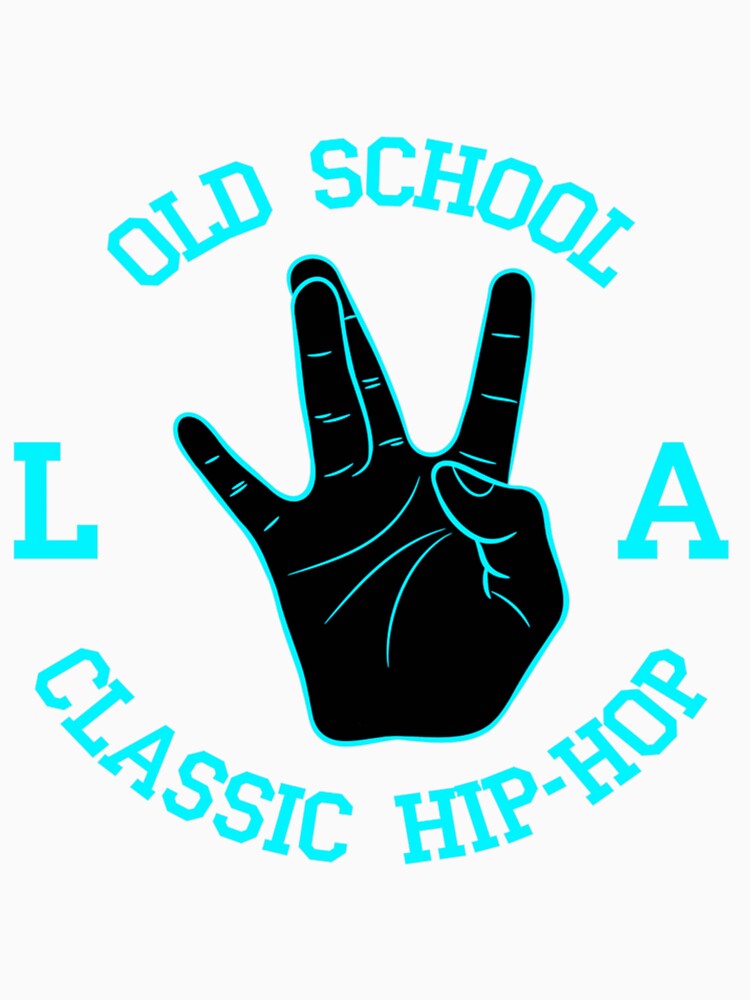 ☯ Old School La Classic Hip-Hop West Coast ☯ - Funny| Perfect Gift|hip hop by patnalila