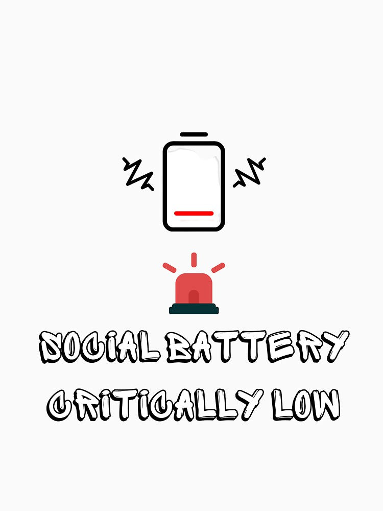 Social Battery Critically Low - Funny Introvert Low Energy Meme by khaoulaassila