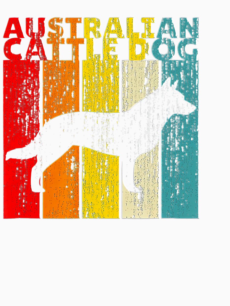 Australian Cattle Dog Vintage Dog Retro Style Tee Gift Love by BargerStore