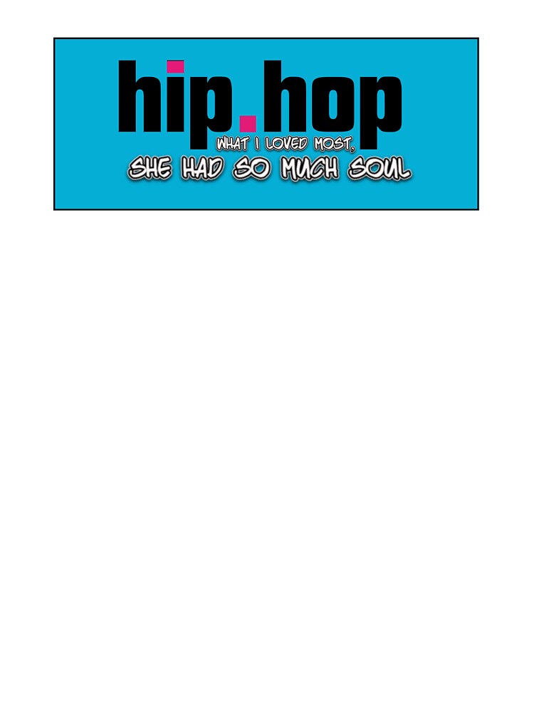 Hip Hop Soul Quote Music Lover Design by MusicFanTees