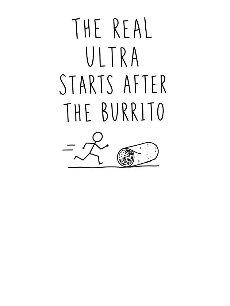 The Real Ultra Starts After the Burrito | Ultrarunning Humor by Earn Your View Trail Company