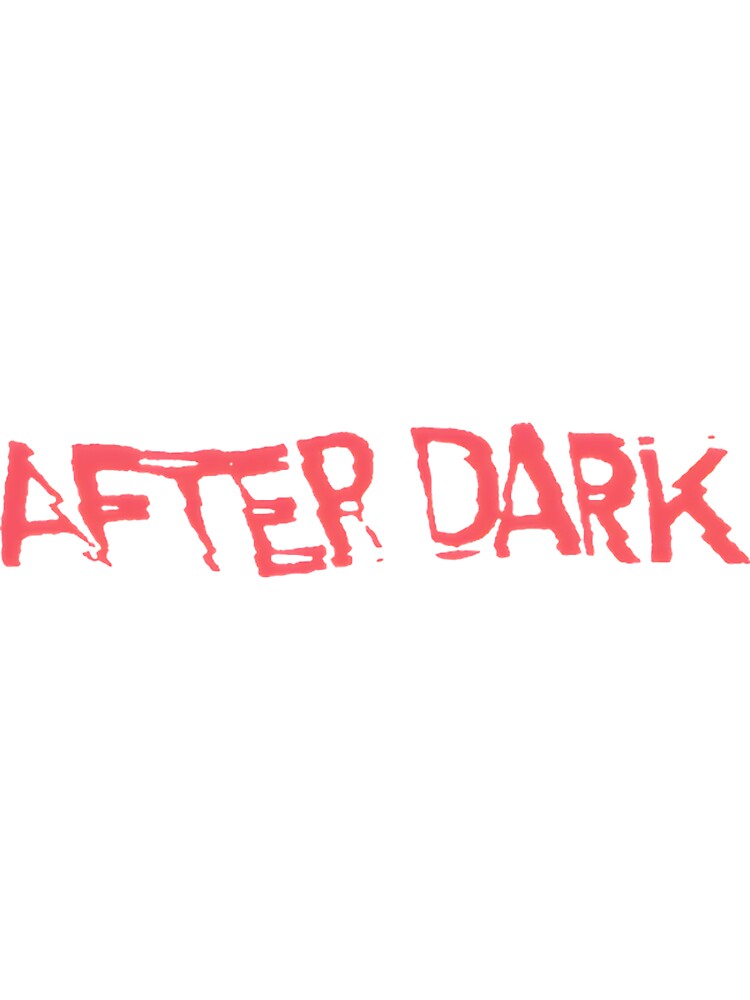 After Dark Vibes | PERFECT GIFT FOR YOU AND FRIENDS by MarcMeyle