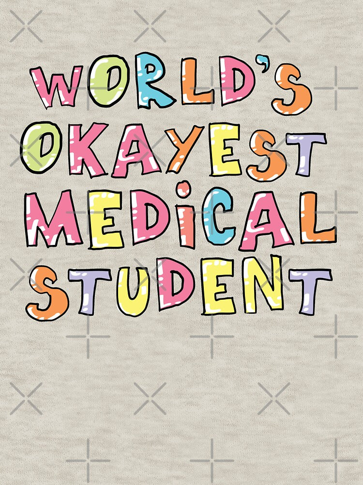 World's Okayest Medical Student Gift Idea by betternotes